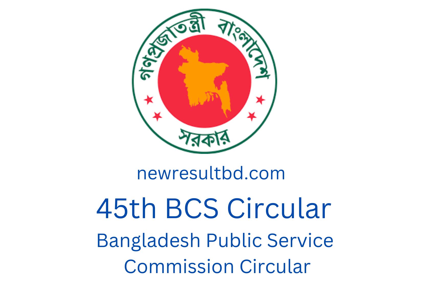 45th BCS Circular 2022 Bangladesh Public Service Commission