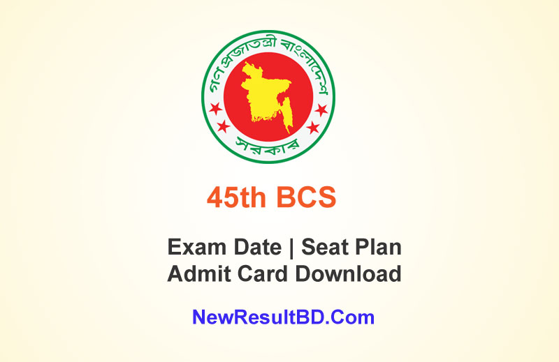 45th BCS Admit Card, Exam Date & Seat Plan – bpsc.teletalk.com.bd 45th BCS Admit Card, Exam Date & Seat Plan – bpsc.teletalk.com.bd