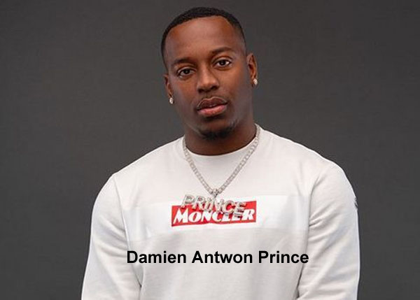 Damien Antwon Prince – Wiki, Age, Height, Bio, Birthday, Net Worth, Career, Family Damien Antwon Prince – Wiki, Age, Height, Bio, Birthday, Net Worth, Career, Family