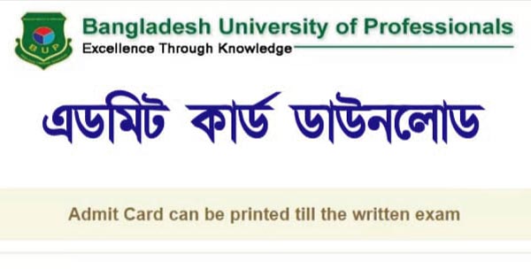 BUP Admit Card 2023 Download | University of Professionals