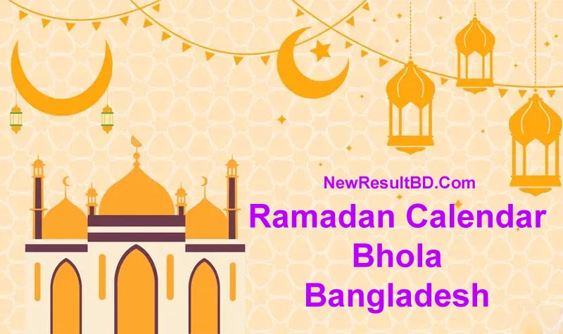 Ramadan Calendar 2026 For Bhola (ভোলা) Sehri & Iftar Time