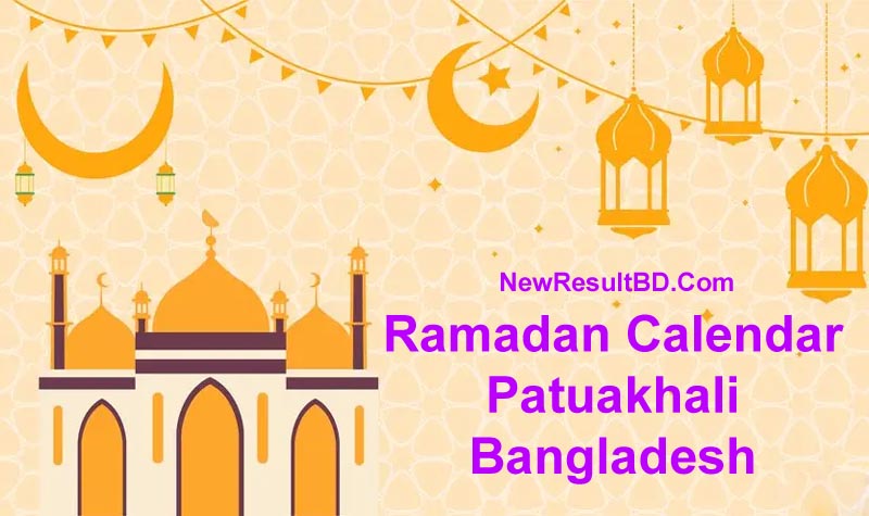 Ramadan Calendar 2026 For Patuakhali (পটুয়াখালী) Sehri & Iftar Time